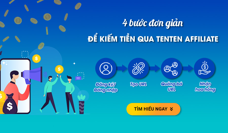 Thành thạo các bước thực hiện TENTEN Affiliate