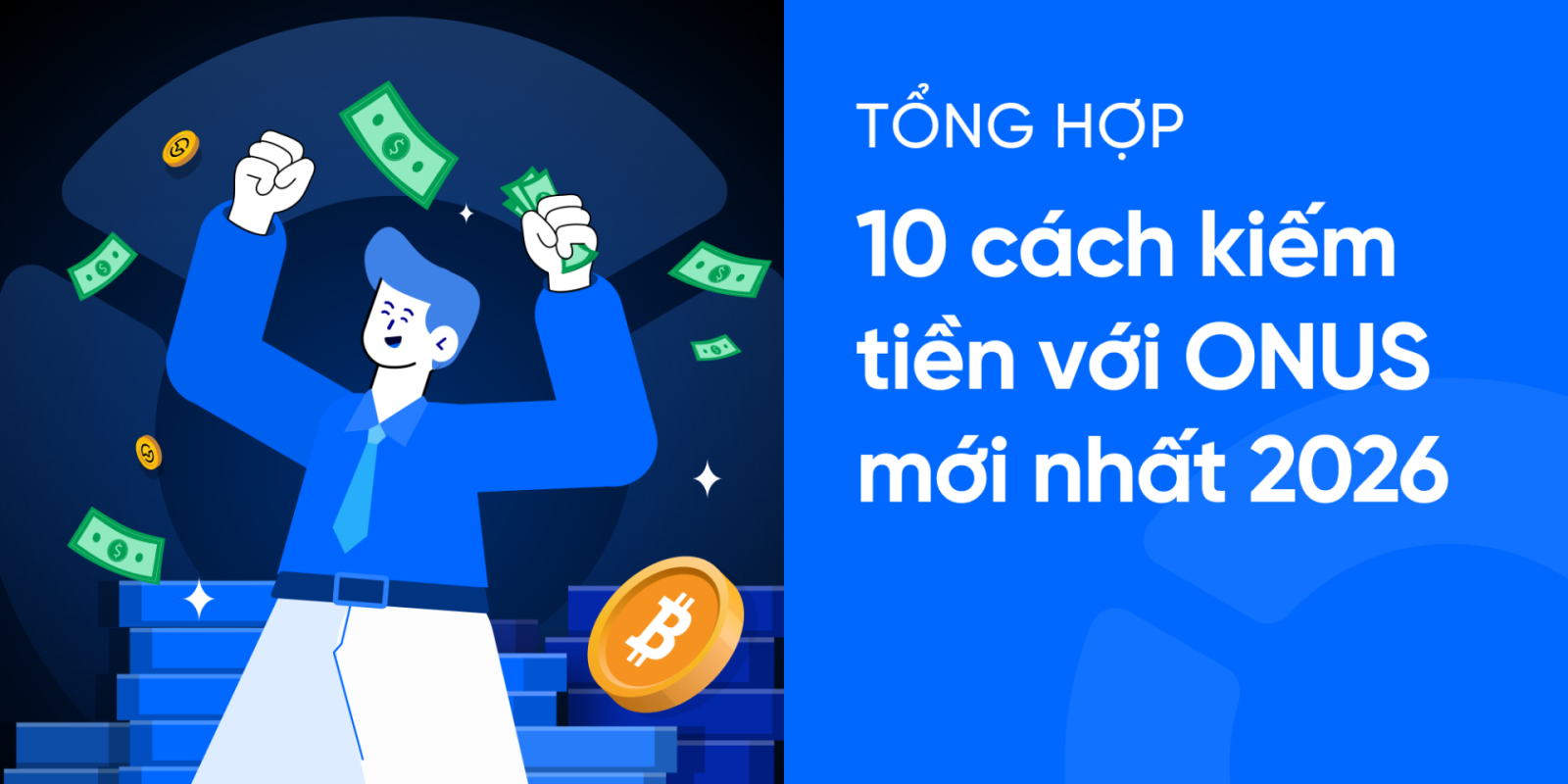 10 cách kiếm tiền với ONUS mới nhất